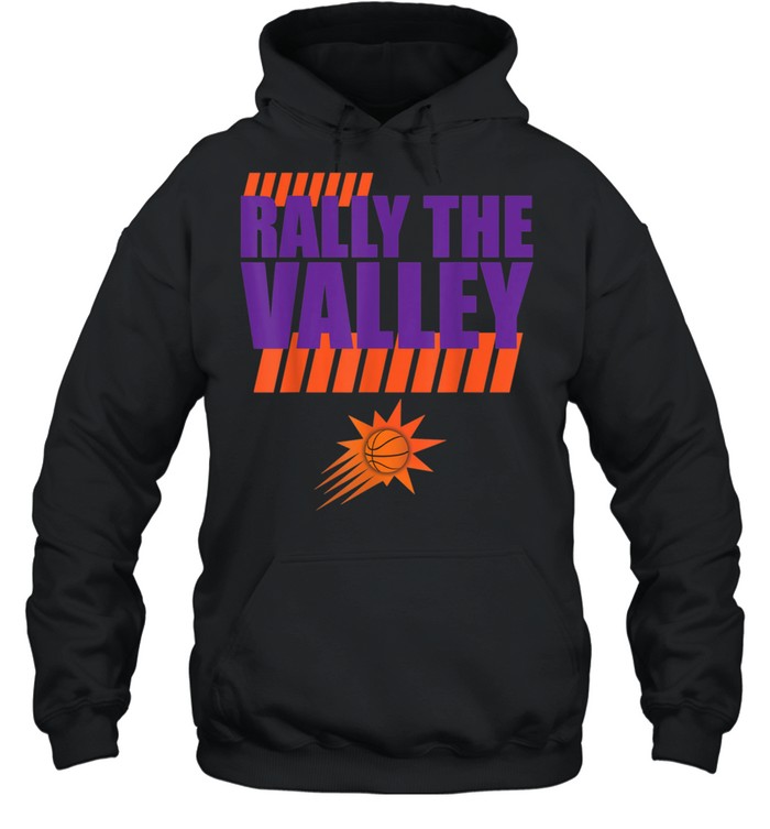 Rally in The Phx Valley Phx AZ Basketball shirt Unisex Hoodie