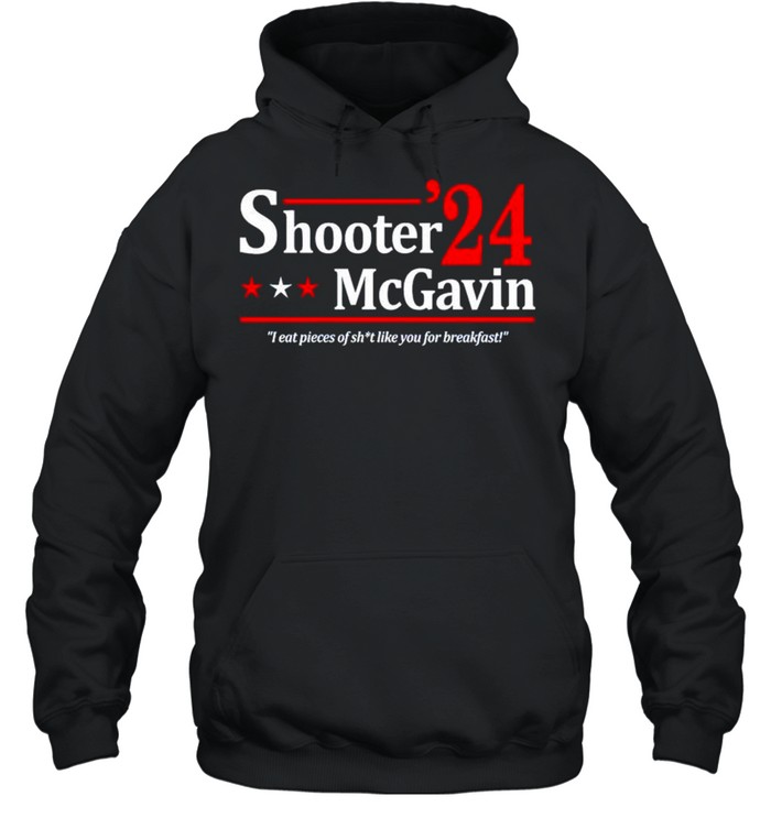 Shooter McGavin 2024 I eat pieces of shit like you for breakfast shirt Unisex Hoodie