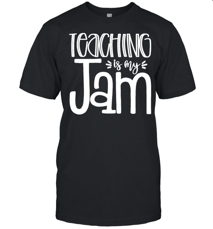 Teaching is My Jam Unique for Teachers shirt Classic Men's T-shirt