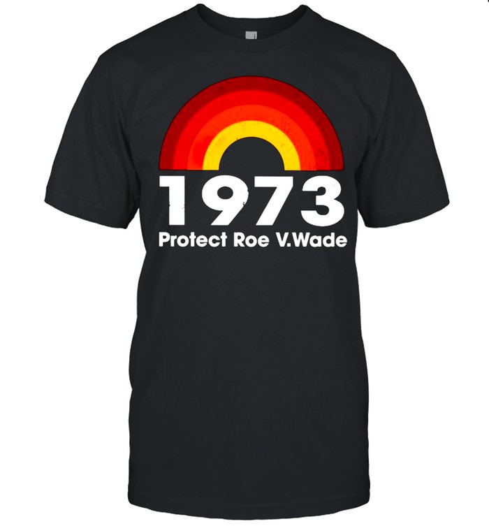 1973 protect Roe V.Wade shirt Classic Men's T-shirt