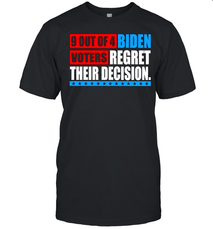 9 Out of 4 Biden Voters Regret Their Decision Anti Biden shirt Classic Men's T-shirt