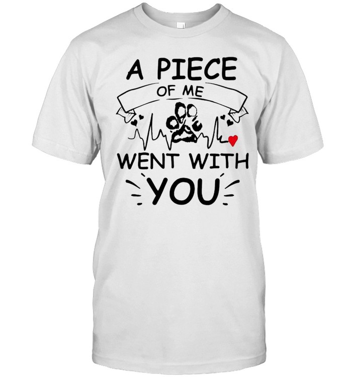 A piece of me went with you shirt Classic Men's T-shirt