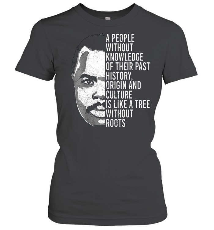 African Black History Men Women Apparel Marcus Garvey Quote shirt Classic Women's T-shirt