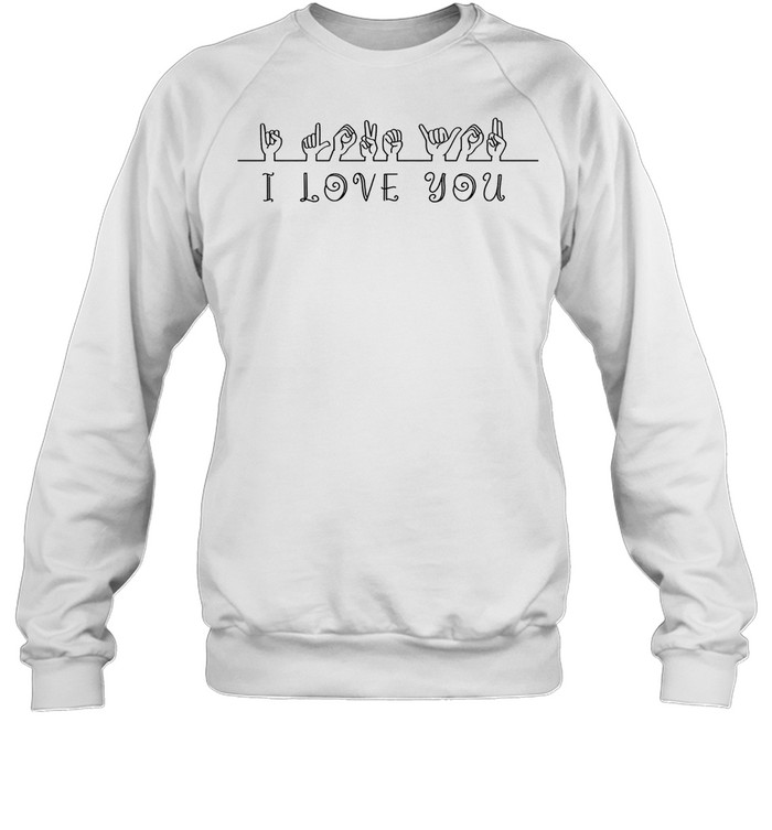 I Love You Hand Symbols shirt Unisex Sweatshirt