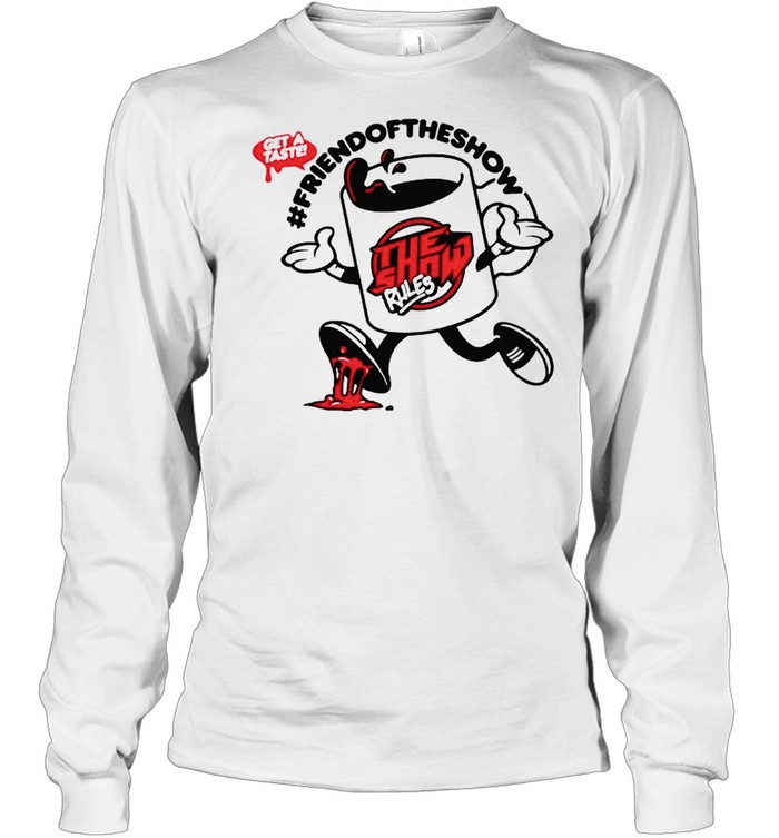 The Show friend of the show Ccartoon shirt Long Sleeved T-shirt