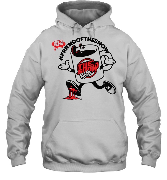 The Show friend of the show Ccartoon shirt Unisex Hoodie