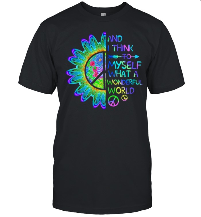 And think to myself what a wonderful world hippie shirt Classic Men's T-shirt