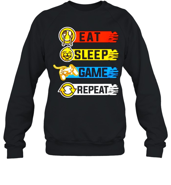 Eat Sleep Game Repeat Funny Video Games T- Unisex Sweatshirt