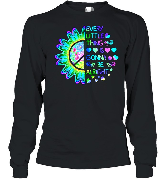 Every little thing is gonna be alright hippie shirt Long Sleeved T-shirt