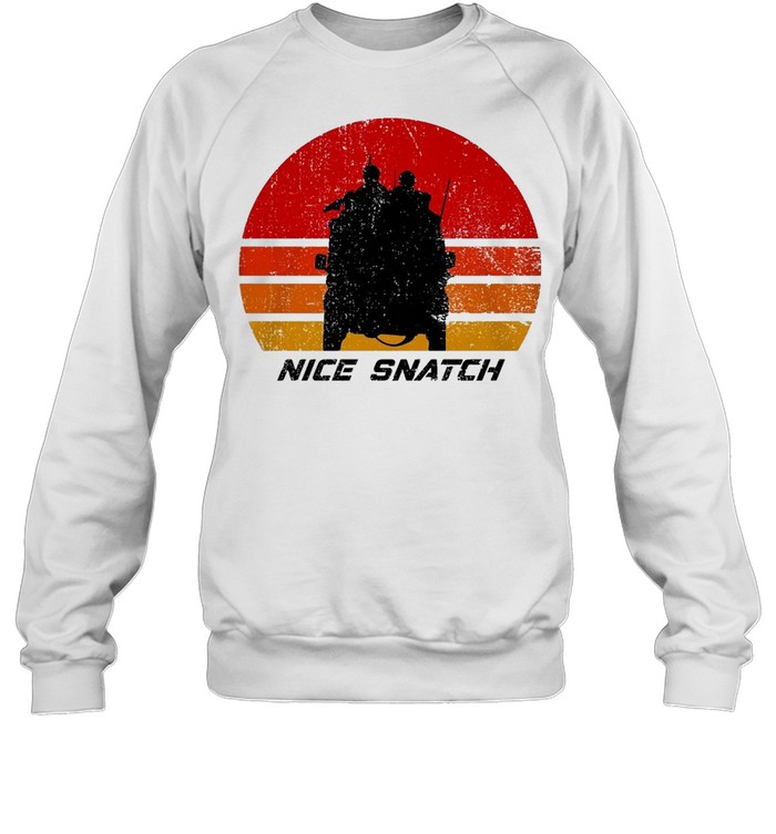 Nice Snatch Vintage Retro T-shirt Unisex Sweatshirt