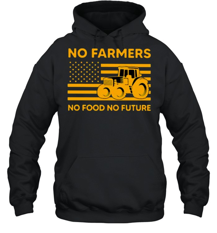 No farmers no food no future american flag shirt Unisex Hoodie