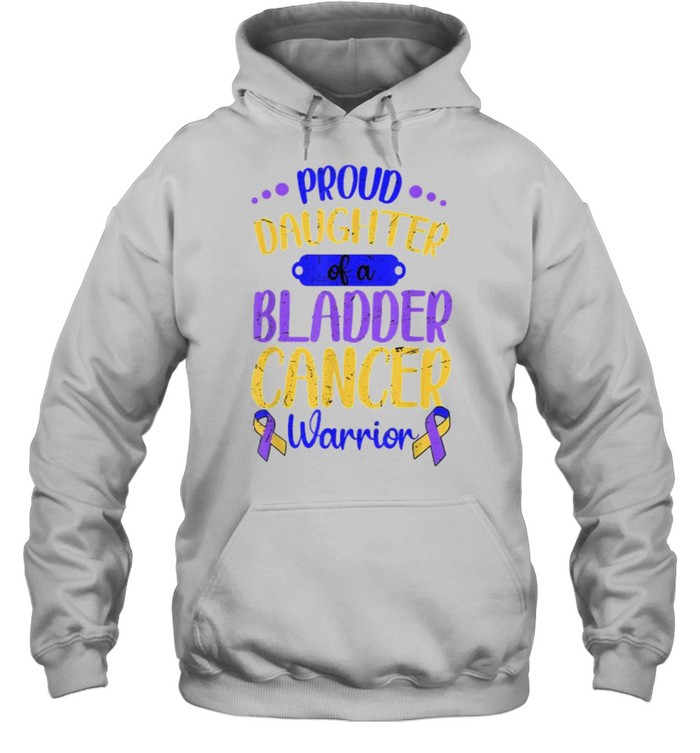 Proud Daughter Of A Bladder Cancer Warrior Ribbon T- Unisex Hoodie