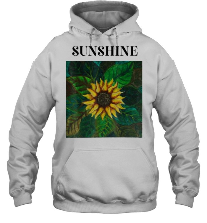 Sun Flower Sunshine T- Unisex Hoodie