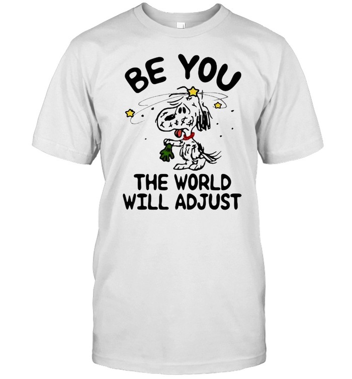 Be you The World Will Adjust Snoopy  Classic Men's T-shirt