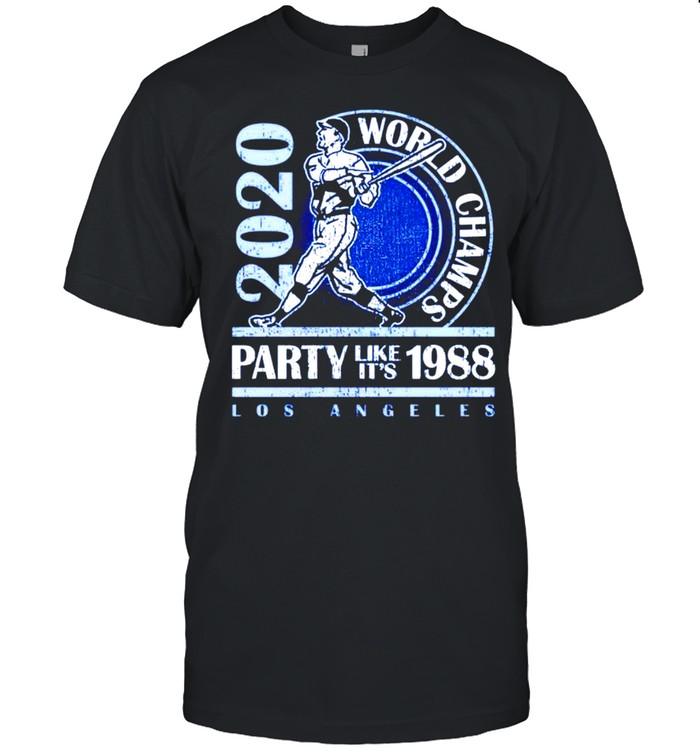 Los Angeles baseball world champs party like it’s 1988 shirt