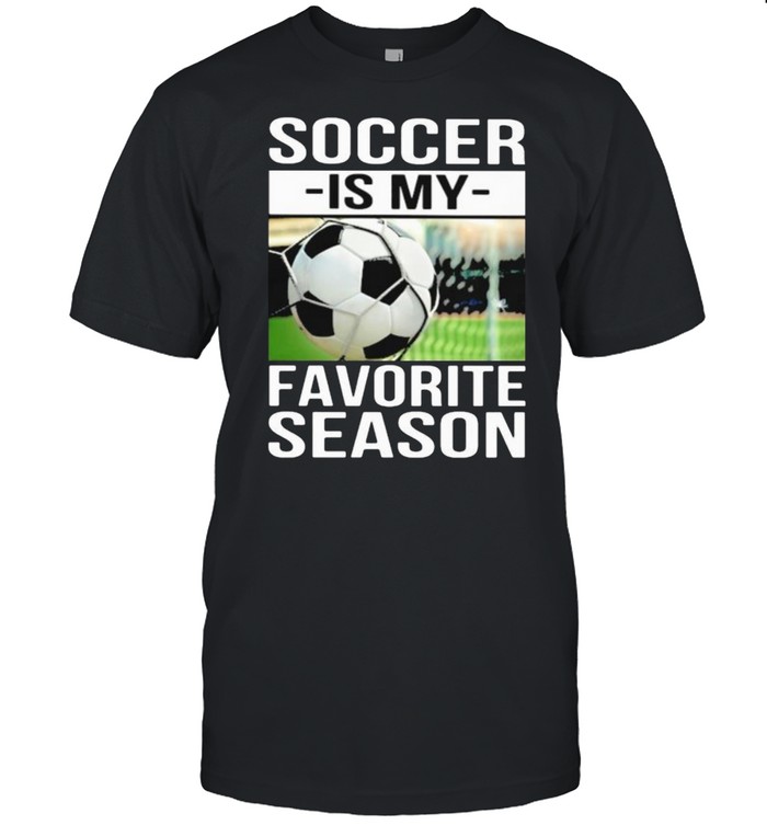 Soccer Is My Favorite Season  Classic Men's T-shirt
