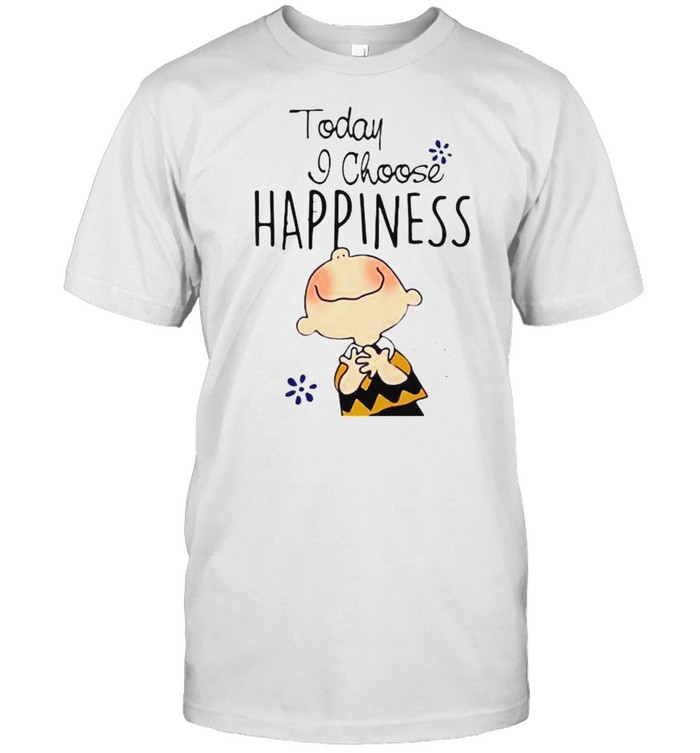 Today I Choose Happiness Snoopy Shirt