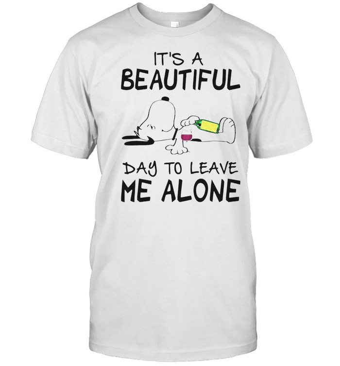Snoopy it’s a beautiful day to leave me alone shirt