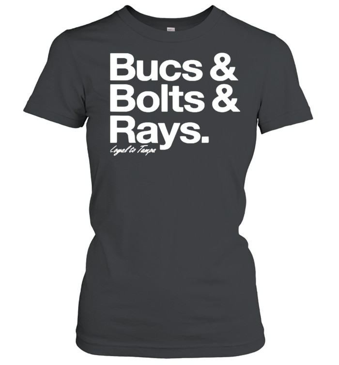 Bucs Bolts Rays Loyal To Tampa Shirt - Trend T Shirt Store Online