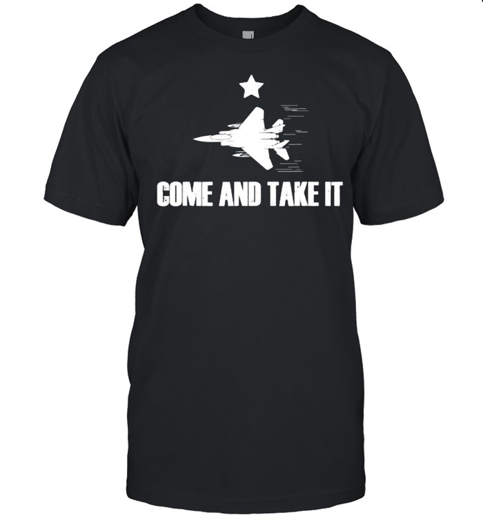 Come And Take It F15 Hornet T- Classic Men's T-shirt