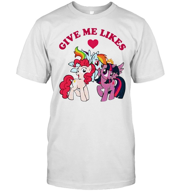 Gives me likes shirt