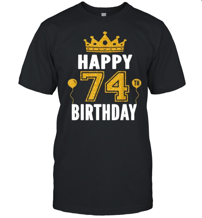 Happy 74th Birthday Idea For 74 Years Old T- Classic Men's T-shirt