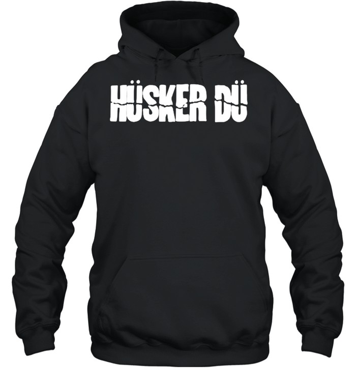 Husker Dus T- Unisex Hoodie