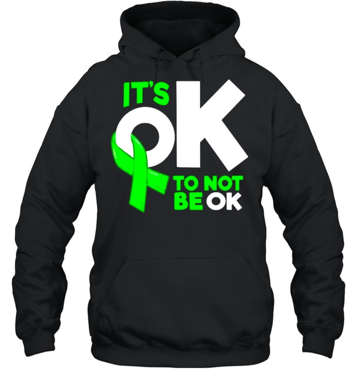 It’s Okay To Not Be Okay Mental Health Awareness T- Unisex Hoodie