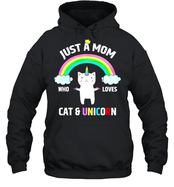 Just a mom who loves cat and unicorn shirt Unisex Hoodie