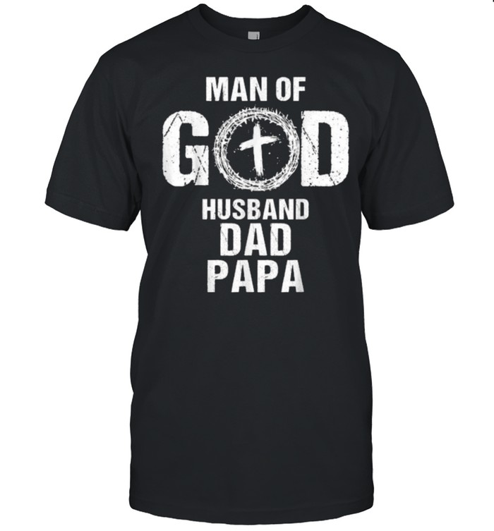 Man of God Husband Dad Papa Christian Cross Father’s Day Classic Men's T-shirt