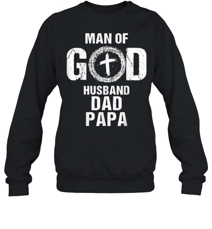 Man of God Husband Dad Papa Christian Cross Father’s Day Unisex Sweatshirt