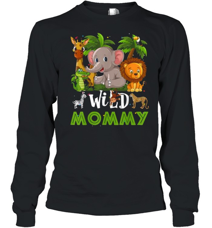 Mommy of the Wild Zoo Birthday Safari Jungle Animal Funny T- Long Sleeved T-shirt