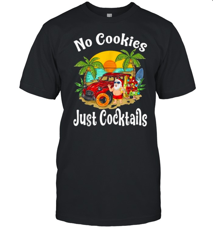 No Cookies Just Cocktails Watermelon Christmas In July Santa Sunset T- Classic Men's T-shirt