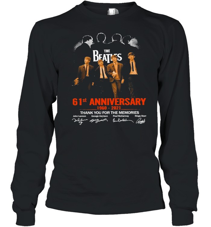 The Beatles 61st Anniversary 1960 2021 thank you signatures shirt Long Sleeved T-shirt