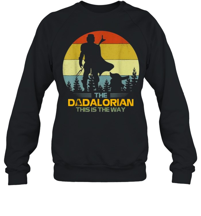 The Dadalorian This Is The Way Father’s Day Vintage T- Unisex Sweatshirt