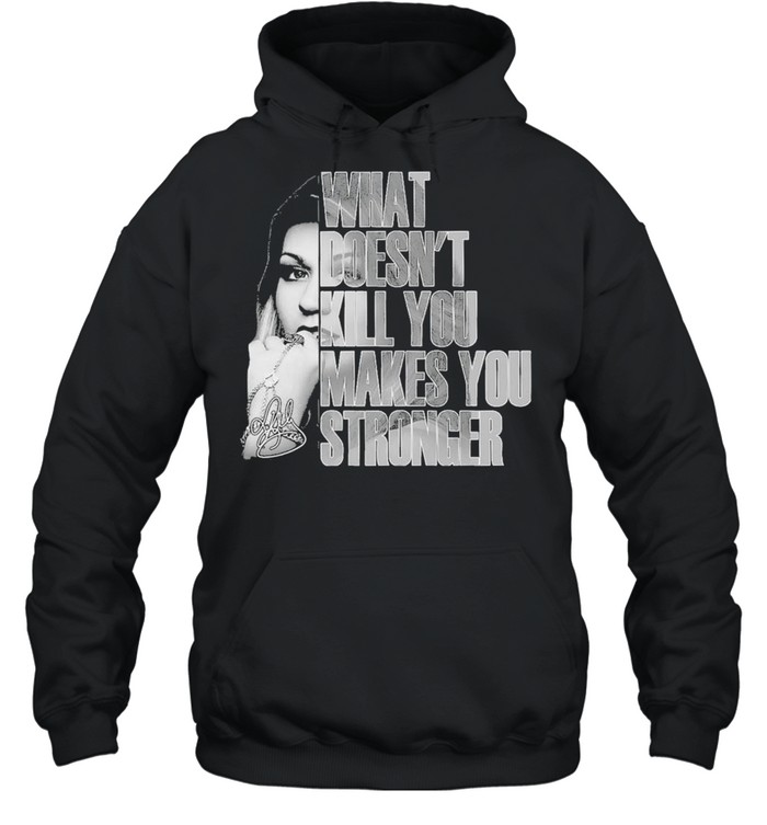 What doesnt kill you makes you stronger signature shirt Unisex Hoodie