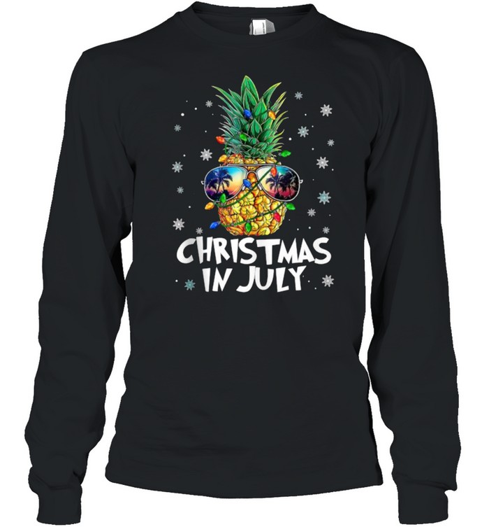 Christmas In July Pineapple Wear Summer Glasses T- Long Sleeved T-shirt