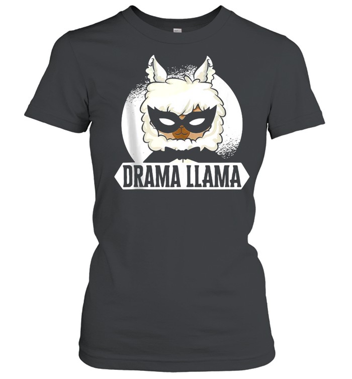 Drama Llama Thespian Actress Theatre Fan T-shirt Classic Women's T-shirt