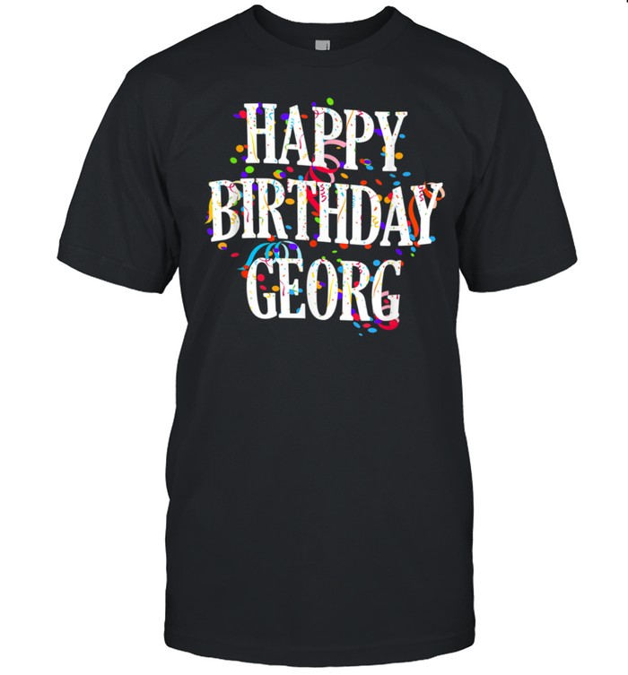 Mens Happy Birthday Georg First Name Boys Colorful Bday shirt
