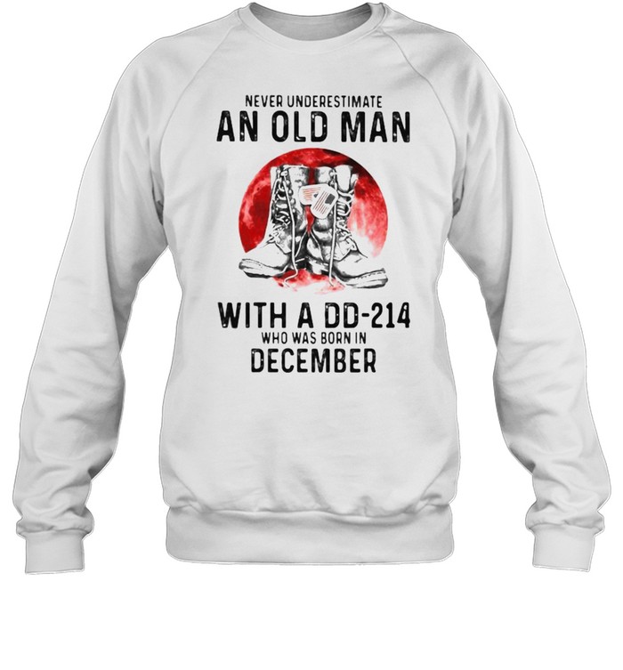 Never Underestimate An Old Man With A DD 214 Who Was Born In December Blood Moon Unisex Sweatshirt