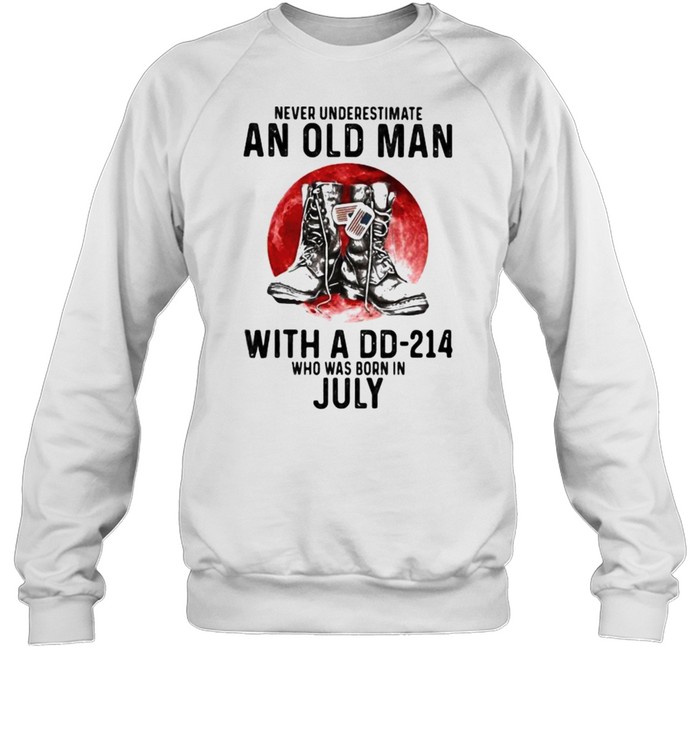 Never Underestimate An Old Man With A DD 214 Who Was Born In July Blood Moon Unisex Sweatshirt