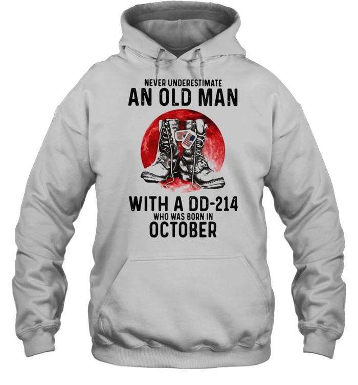 Never Underestimate An Old Man With A DD 214 Who Was Born In October Blood Moon Unisex Hoodie