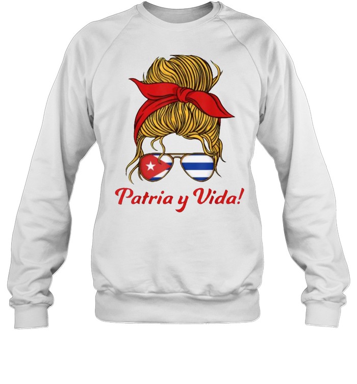 Patria Y Vida SOS Cuba Woman Sunglasses Cuba Flag T- Unisex Sweatshirt