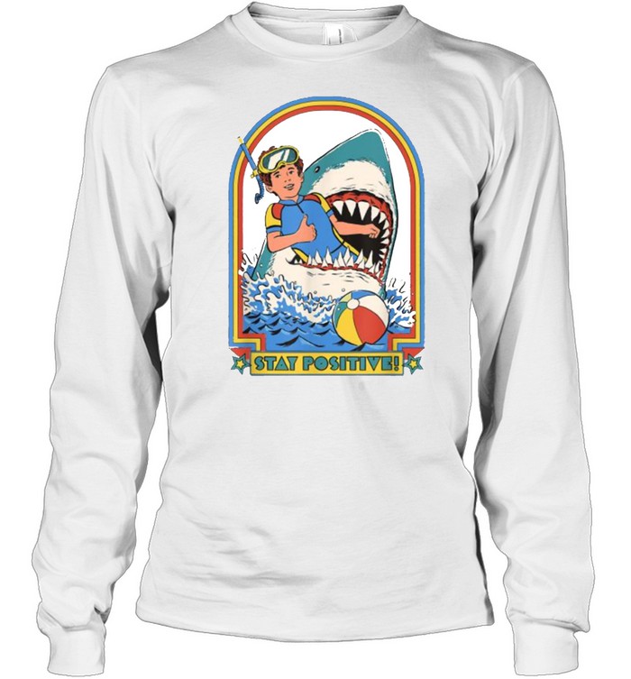 Stay Positive Shark Attack Vintage Retro T- Long Sleeved T-shirt