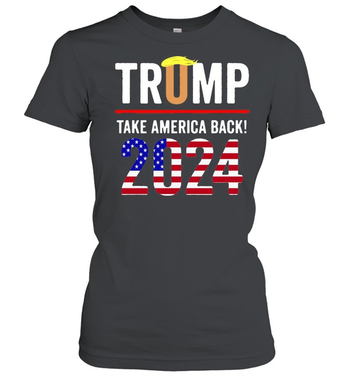 Trump 2024 Take America Back Election T-shirt Classic Women's T-shirt