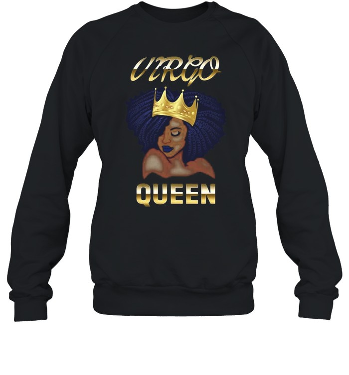 Virgo Queen Born In August-September Black Queen Birthday T-shirt Unisex Sweatshirt