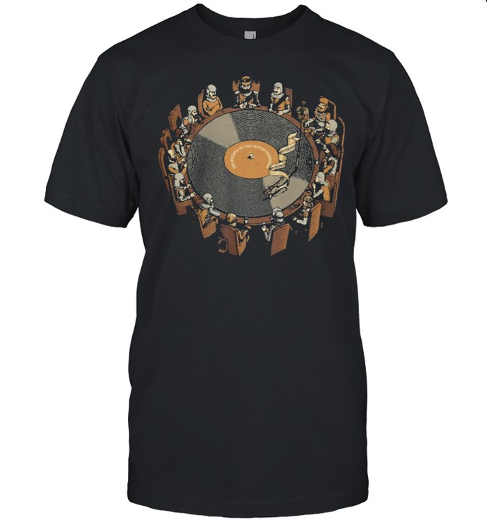 Vinyl knights of the round turntable shirt