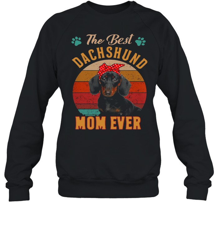 best dachshund mom ever shirt