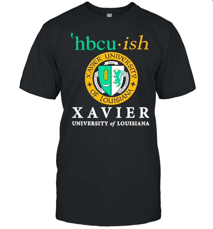 Hbcu ish xavier university of louisiana shirt