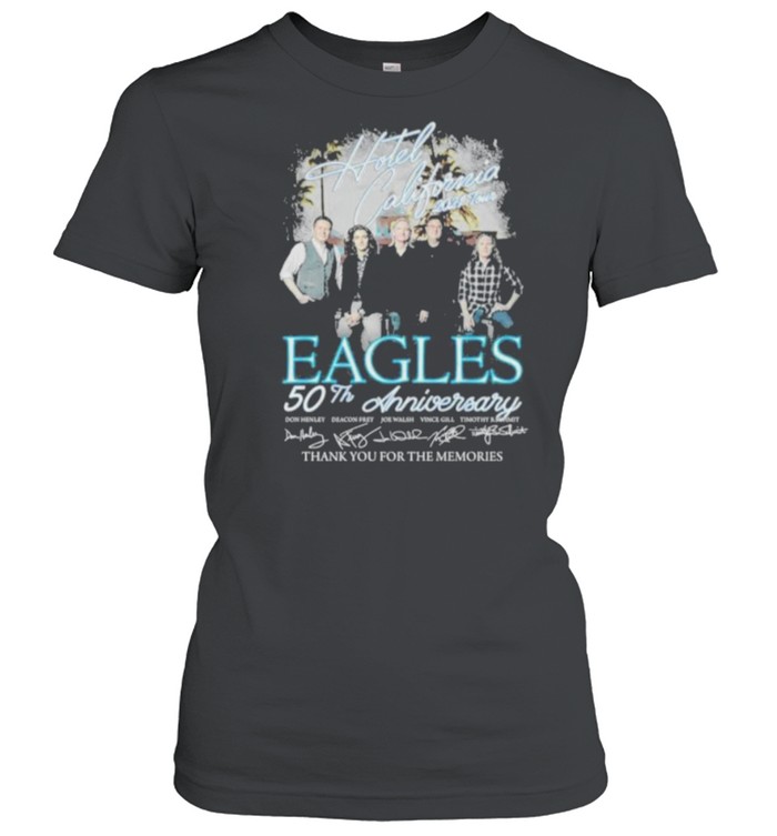 Hotel California 2021 Tour Eagles 50th Anniversary Thank You For The momories Classic Women's T-shirt